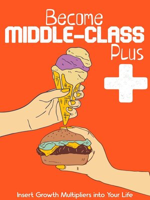 cover image of Become Middle-Class Plus